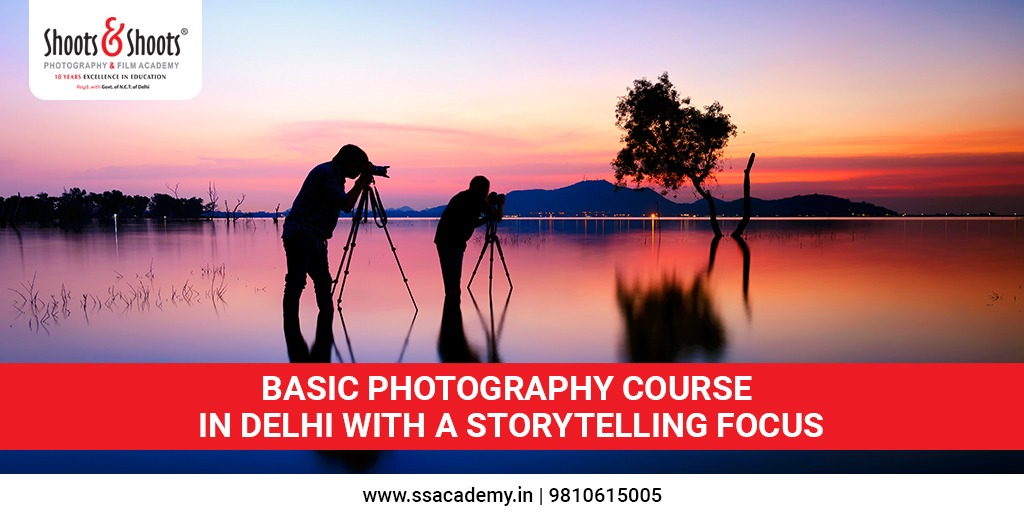 Basic Photography Course in Delhi with a Storytelling Focus